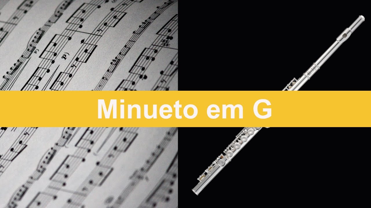 Minueto em G - Bach - Músicas Eruditas - Partitura para Flauta Transversal (COVER) - GRÁTIS