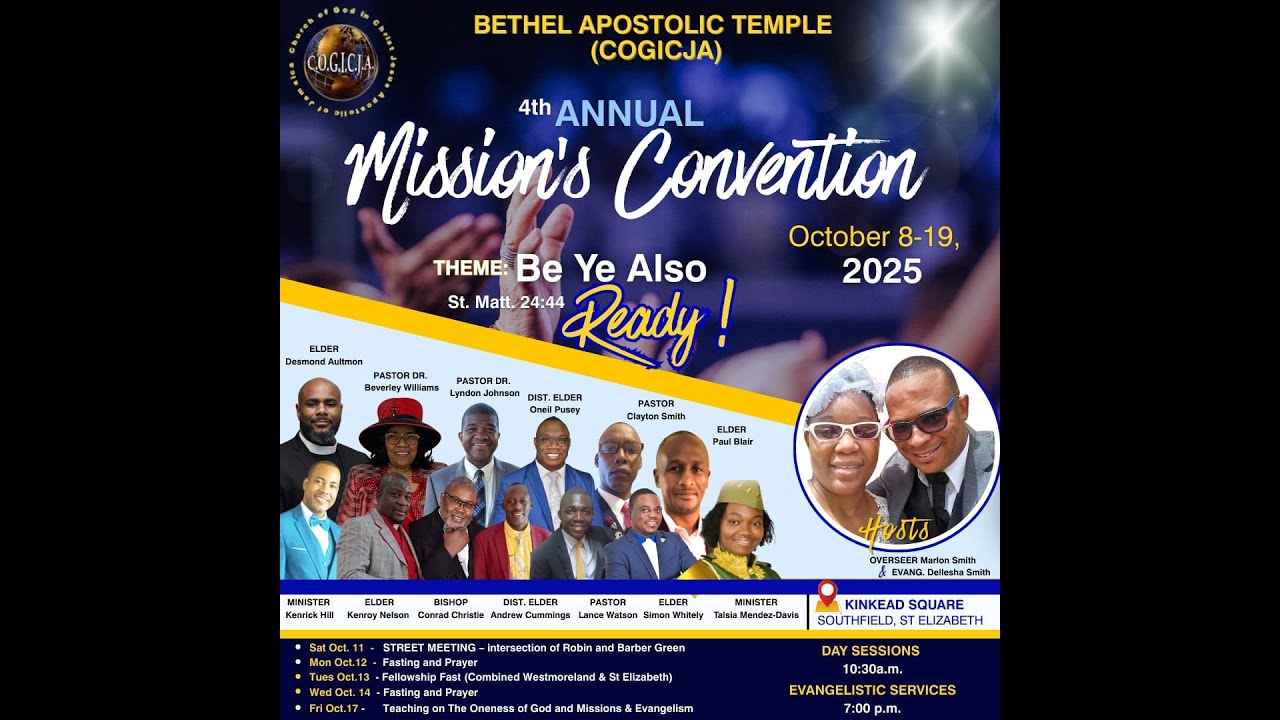 Bethel Apostolic Temple (COGICJA) 4th Annual Mission Convention Saturday Night Service