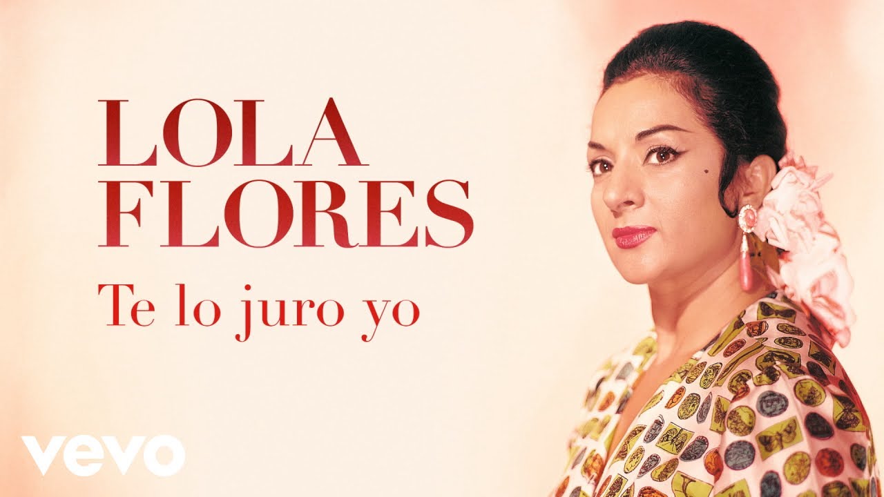 Lola Flores - Te Lo Juro Yo (Cover Audio)