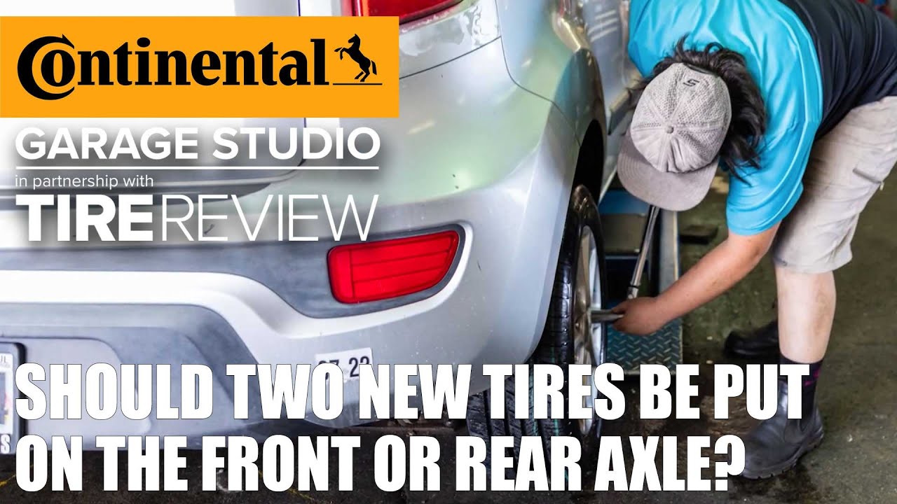 Should two new tires be installed on the front or the rear axle?