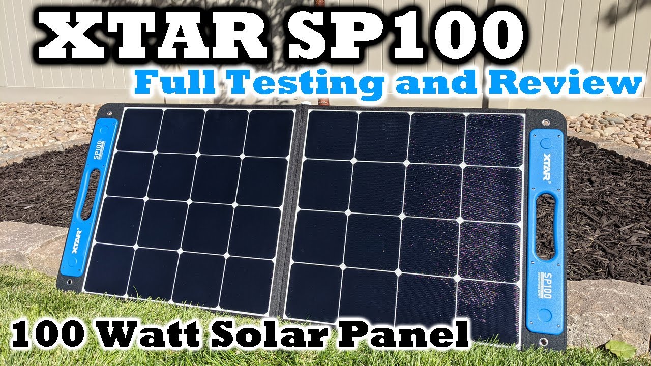 XTAR SP100 - My New Favorite 100 Watt Panel! Full Testing and Review