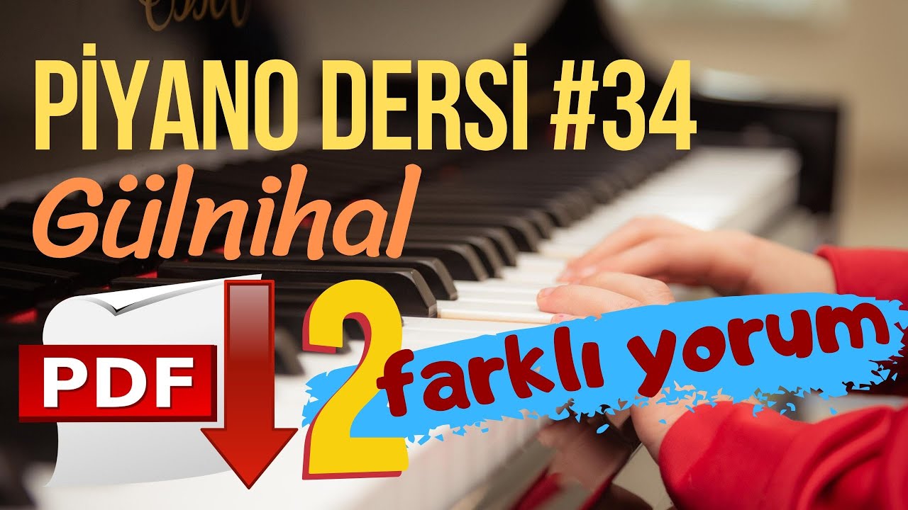 Piyano Dersi #34 - Yine Bir Gülnihal (Orta Seviye Piyano Kursu) 