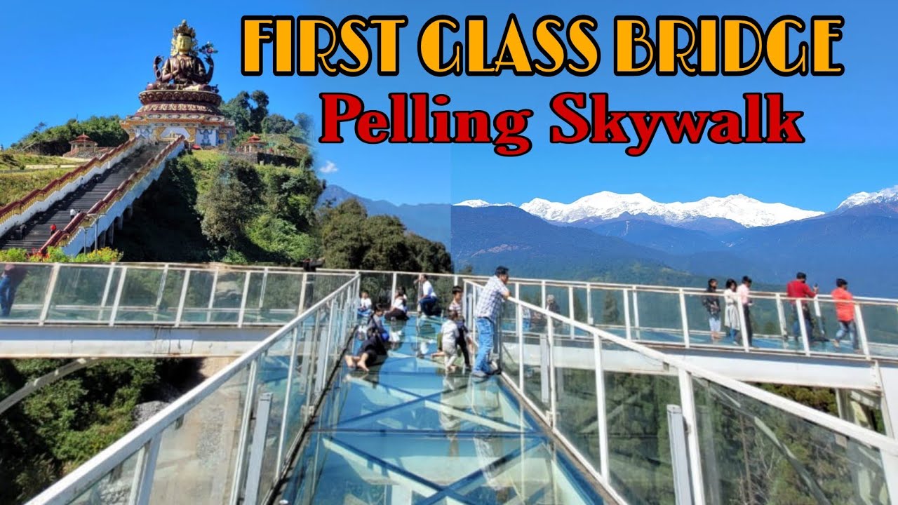 Pelling Skywalk||India's first glass bridge||Pelling Tour Guide||#pelling #sikkim