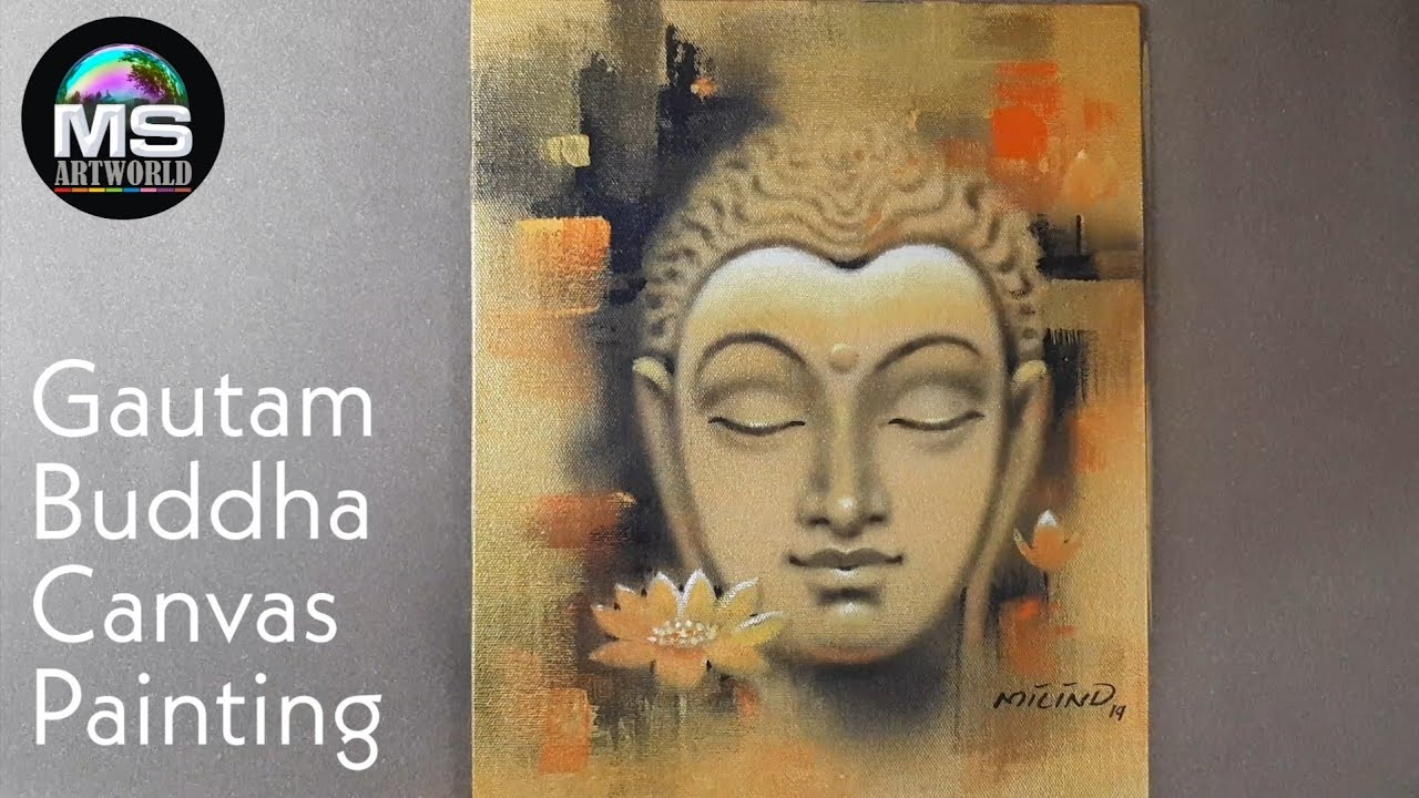 #Gautambuddha Canvas Painting Demonstration by MS Artworld #Buddha