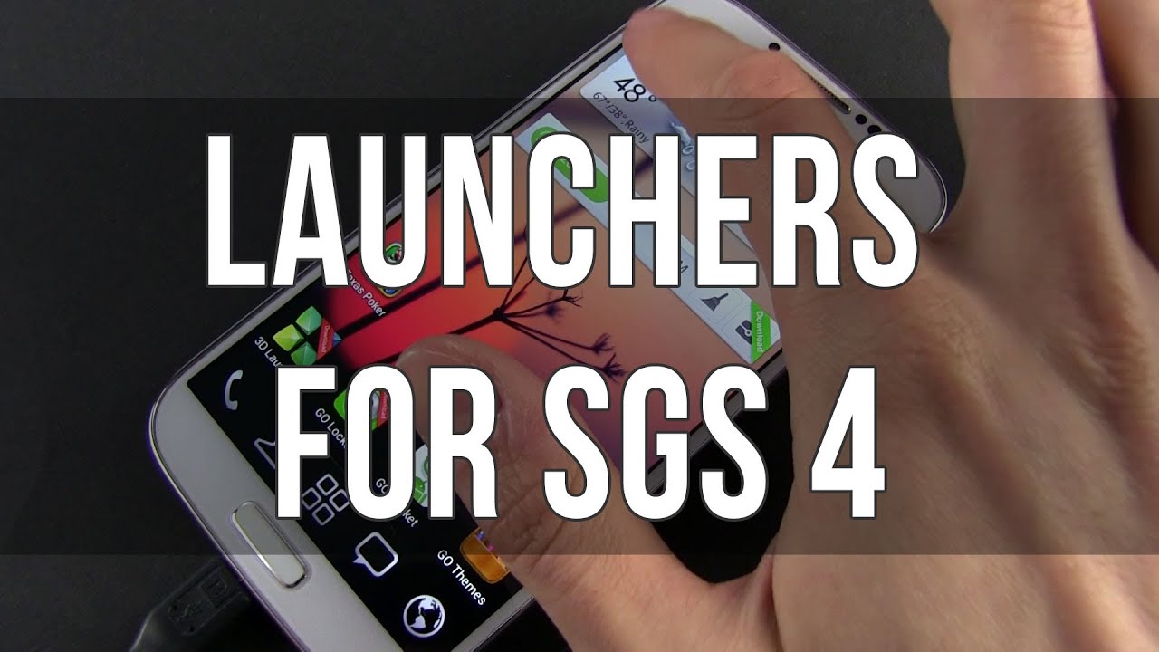 Best Android launcher 2014 for the Samsung Galaxy S4: Nova, Apex, GO Launcher