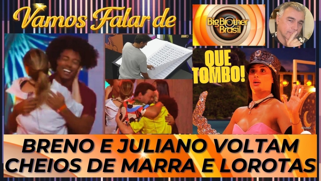 BBB26: BRENO E JULIANO VOLTAM CHEIOS DE MARRA E MUITAS MENTIRAS * ALBERTO É BARRADO POR SAMIR