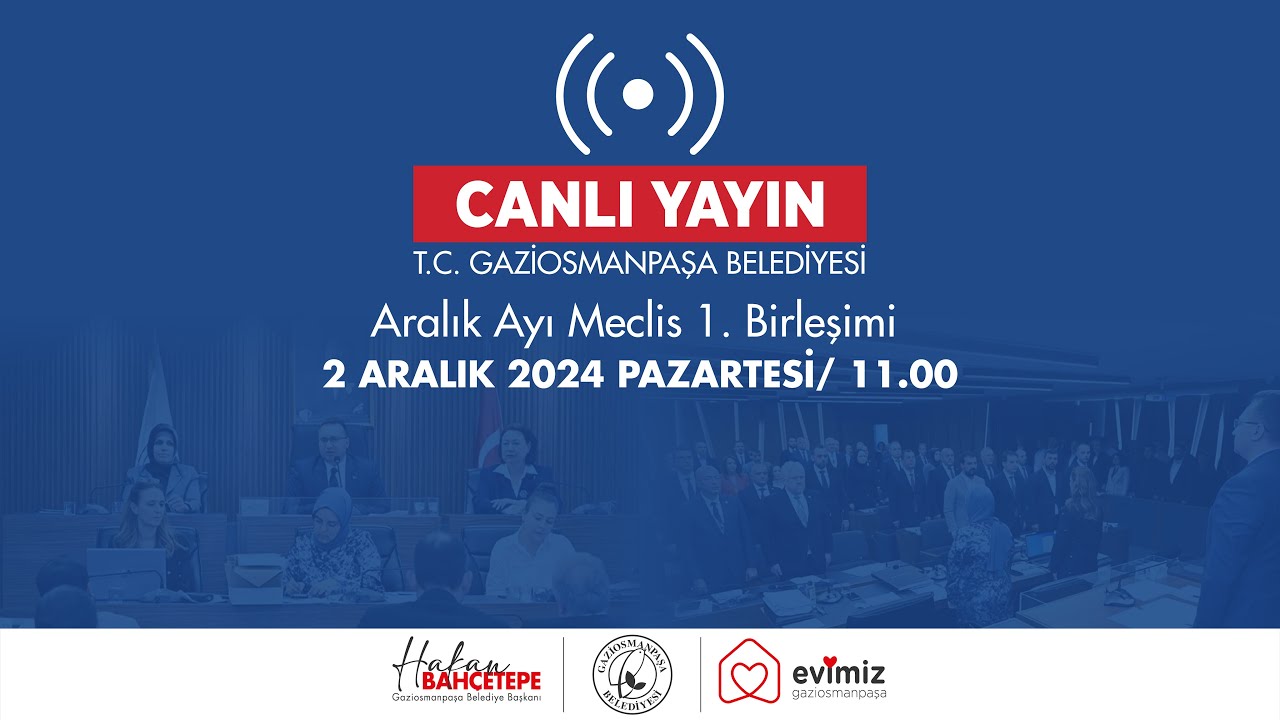 📡 Canlı Yayın | Aralık Ayı Meclis 1. Birleşimi