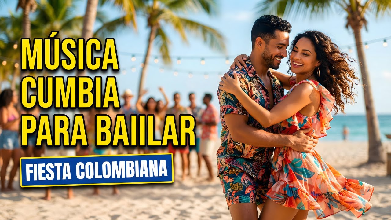 BAILE DE CUMBIA SABROSA | Música Cumbia Para Bailar | Mix de Cumbias