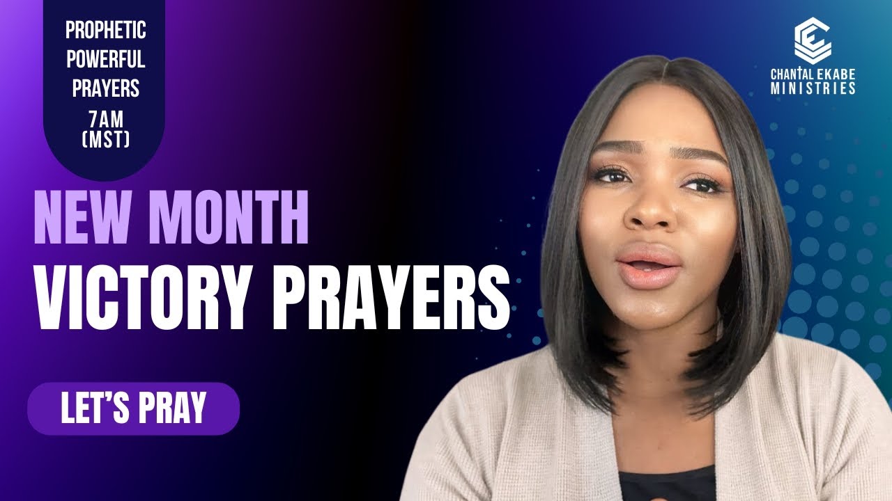 New Month Powerful Prayers, Your Victory Is Now!!