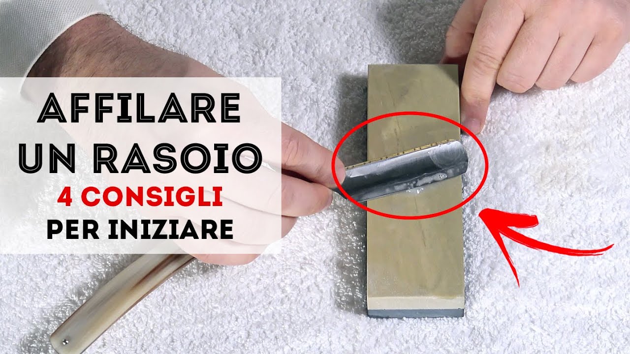 Affilare un RASOIO: 4 CONSIGLI per iniziare + BONUS finale