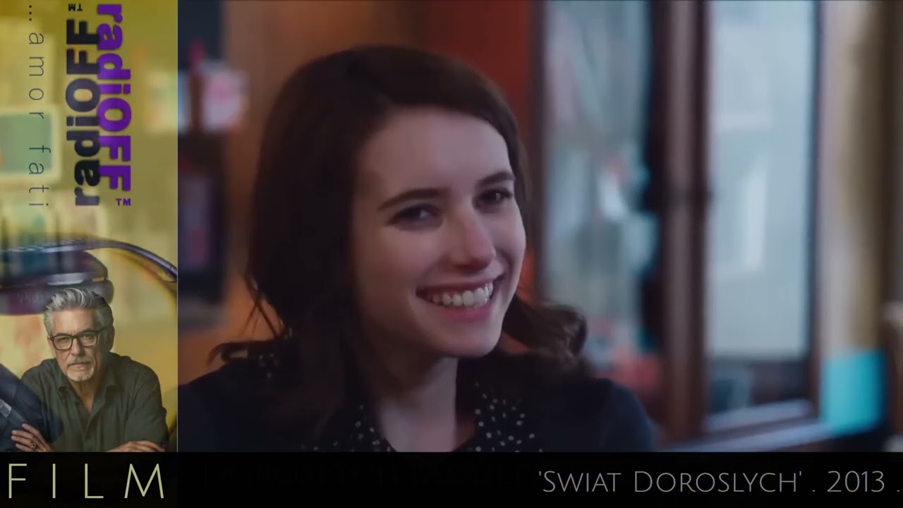 radiOFF &trade; . FILM : 'Świat Dorosłych' . 2013