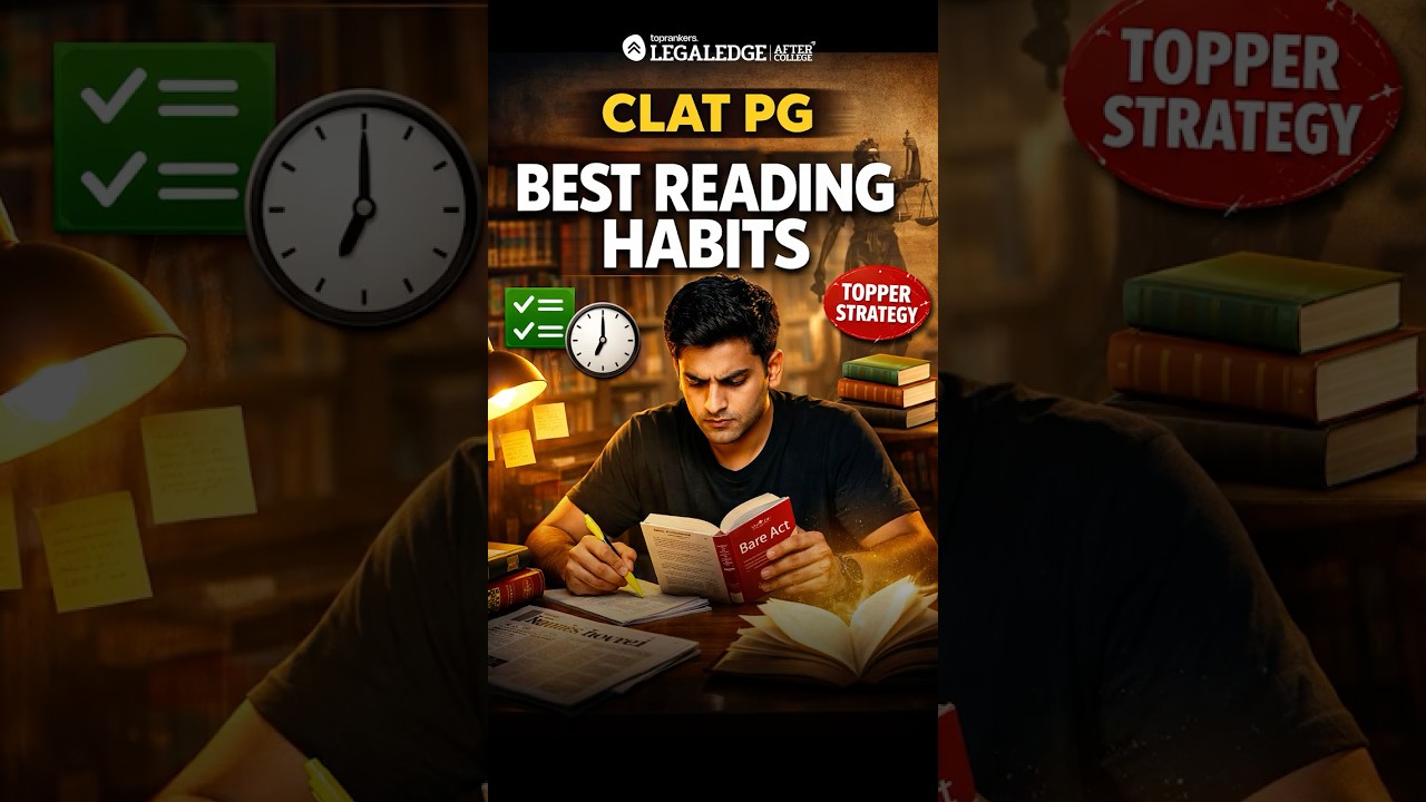 CLAT PG 2027 Crack Karna Hai? 📚 Start This 30-Minute Daily Reading Habit | CLAT PG EXAM Strategy
