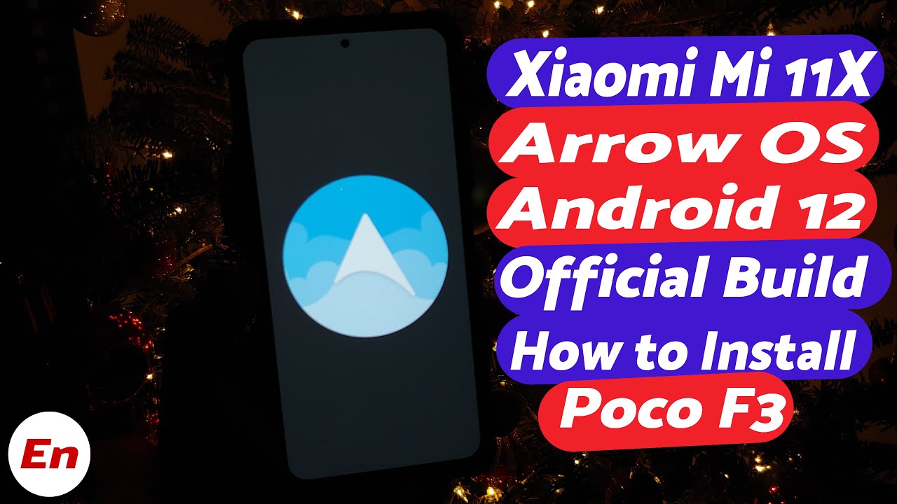 Xiaomi Mi 11X | Android 12 | Install Official Arrow OS | TWRP | Poco F3 | Complete Guide | Redmi K40