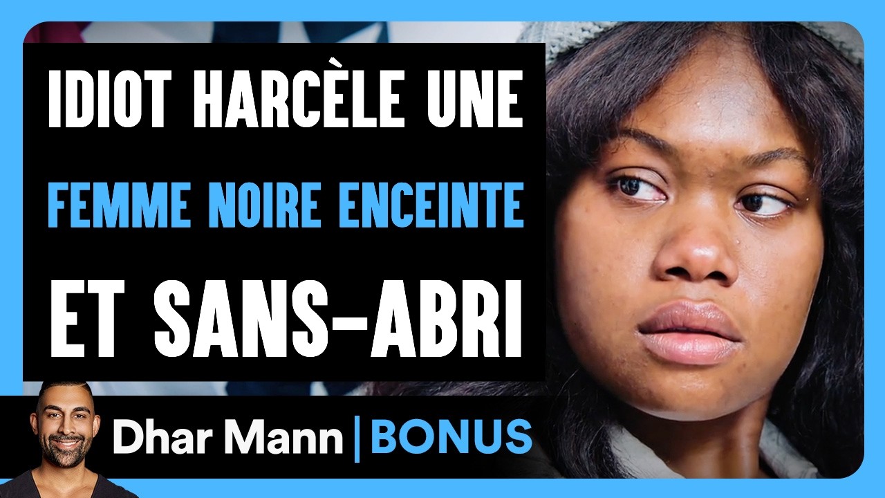 Un Idiot Harcèle UNE FEMME NOIRE ENCEINTE Et Sans-Abri | Dhar Mann Studios