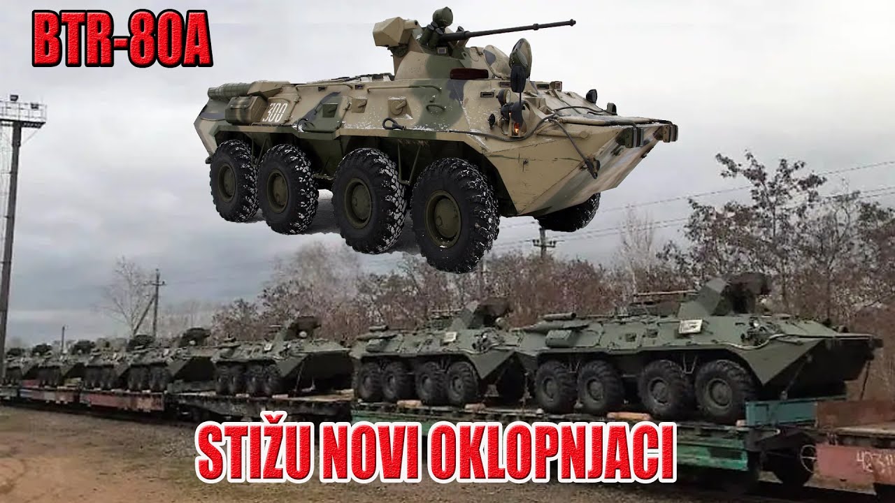 SRBIJA KUPILA NOVE OKLOPNJAKE  BTR-80A