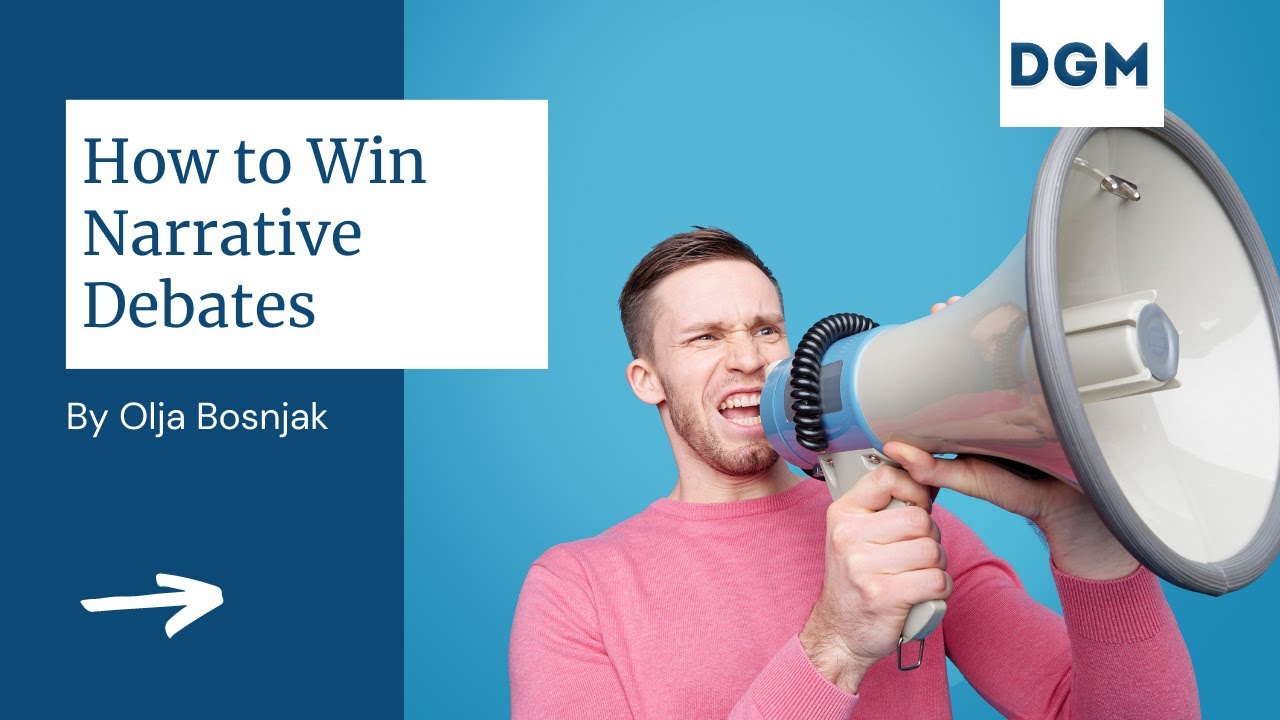 How to win narrative debates by Olja Bosnjak