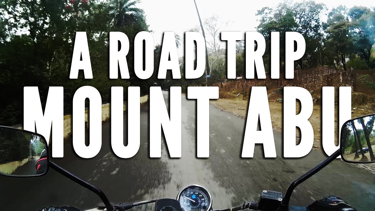 Lets Go Mount Abu ! | Also Stopping by St Mary's Boarding School
