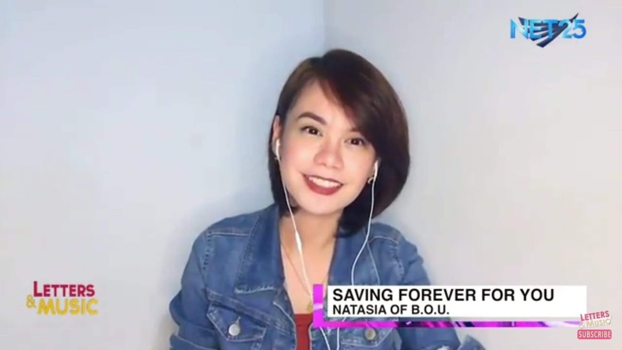 Natasia of B.O.U. - Saving Forever For You (NET25 Letters and Music Online)