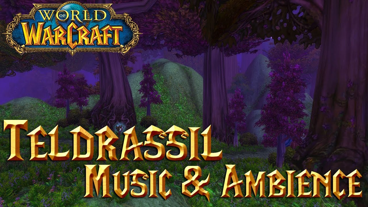 World of Warcraft: Teldrassil Music & Ambience
