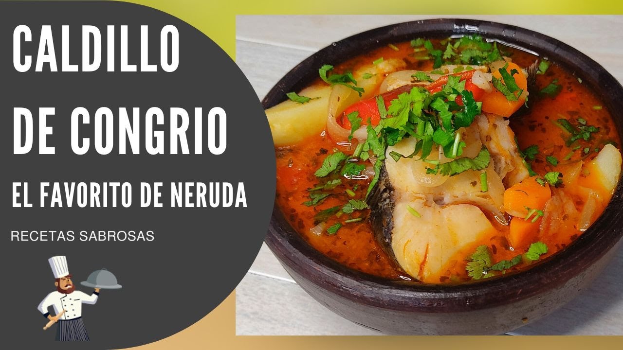 Que NO TE ENGA&Ntilde;EN: esta es la AUT&Eacute;NTICA RECETA de CALDILLO DE CONGRIO de Pablo NERUDA