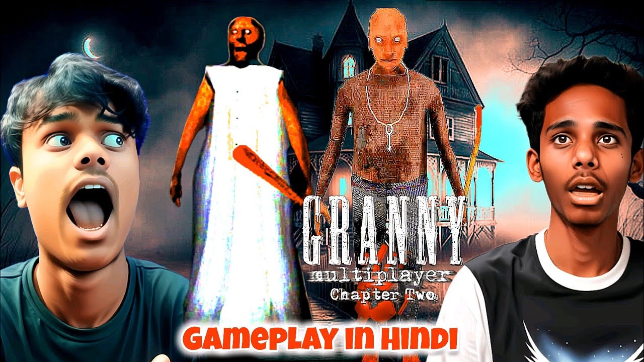 Granny Multiplayer Chapter 2 Gameplay in Hindi with friends 😱