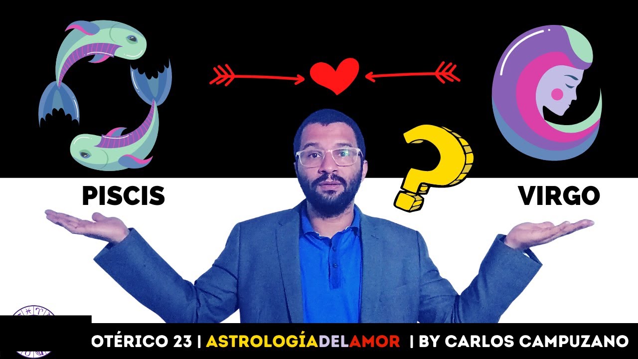 Virgo 💘 Piscis Compatibilidad en el Amor