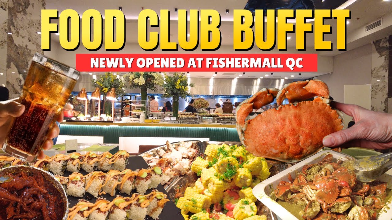 [4K] WHAT TO EAT AT FOOD CLUB BUFFET RESTAURANT | Newly Opened at Fishermall Q.C. PHILIPPINES 🇵🇭 🇵🇭