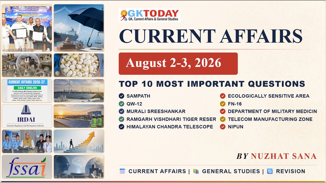 GKToday Current Affairs 🎯 2-3 August, 2026