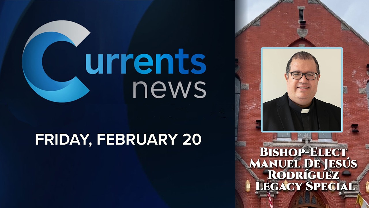 Currents News Special: Bishop-Elect Manuel de Jesús Rodríguez