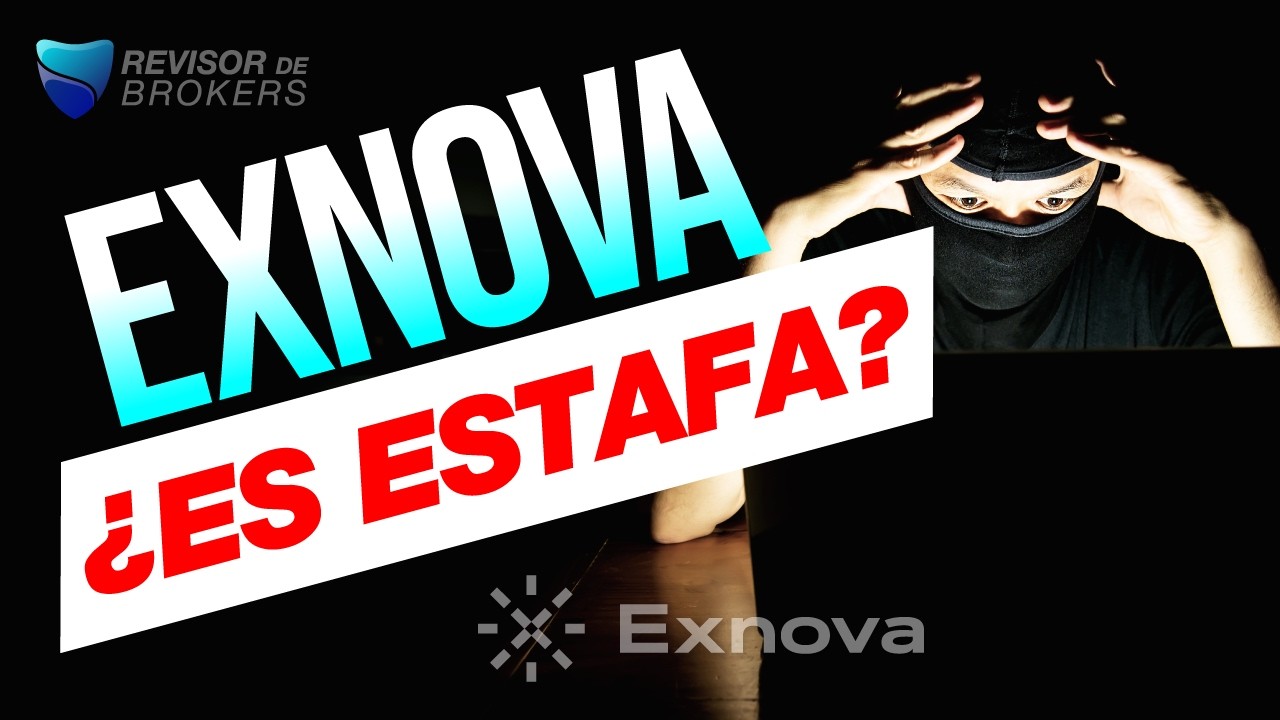 EXNOVA - 🚫 &iquest;Es confiable? 🚫 2026 OPINIONES ✔️