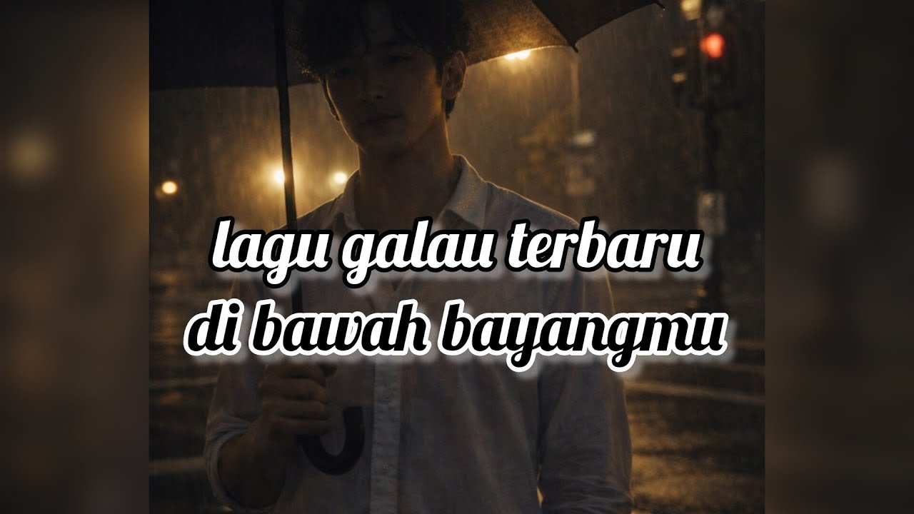 di bawah bayangmu#lagugalau #bestlagupopindonesia #aimusic #sadsong 