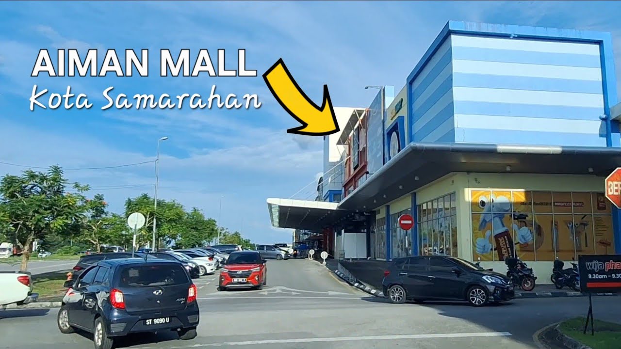 KOTA SAMARAHAN⭐️AIMAN MALL COMMERCIAL CENTER🎶SARAWAK UPDATE‼️
