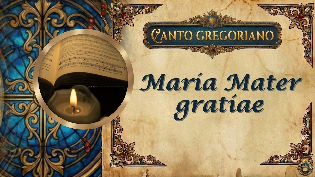 Maria Mater Gratiae | Hino Mariano Gregoriano | Música Sacra