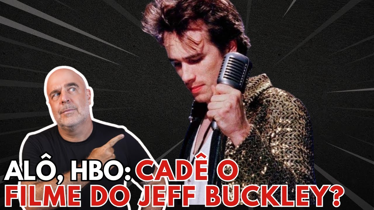 Filme sobre Jeff Buckley já estreou lá fora e aqui, até agora, nada! HBO, que negócio é esse?