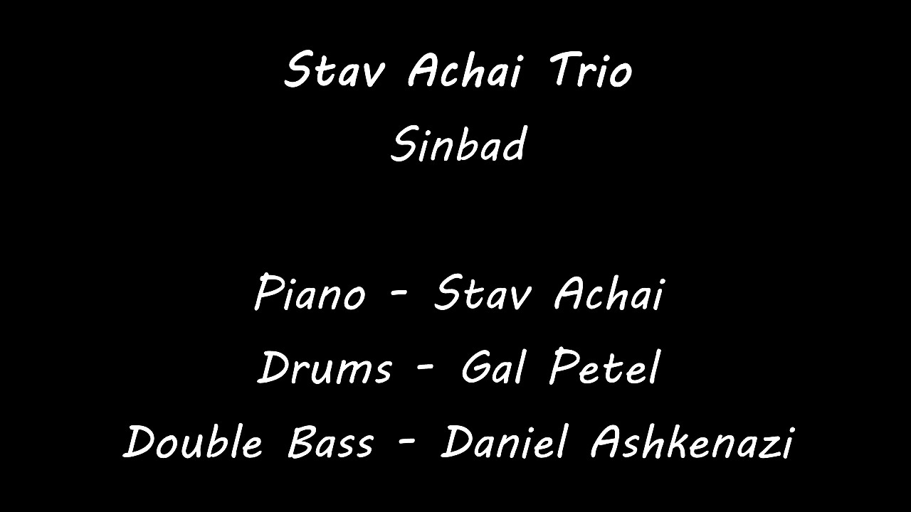 Stav Achai Trio - Sinbad