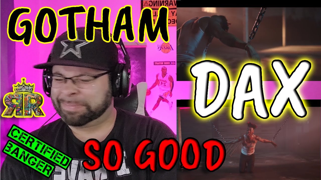 First time hearing Dax- Gotham(Rob Reacts)