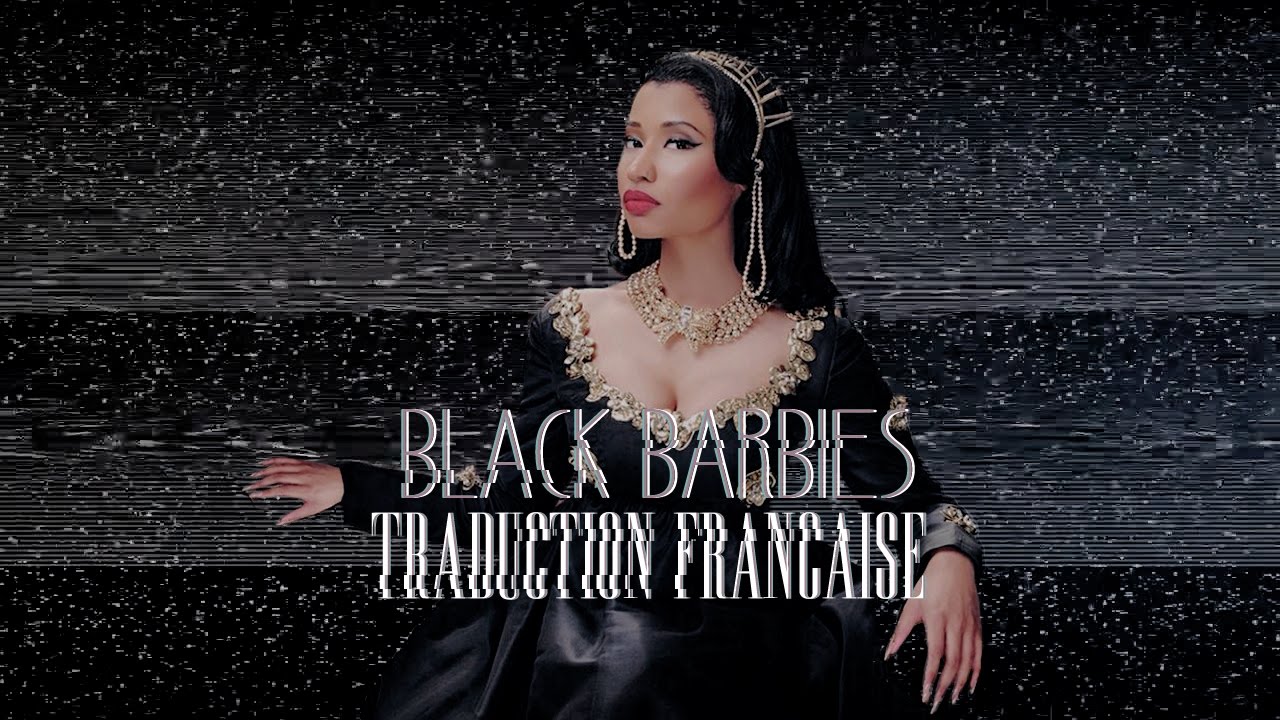 Nicki Minaj - Black Barbies [Traduction Française]