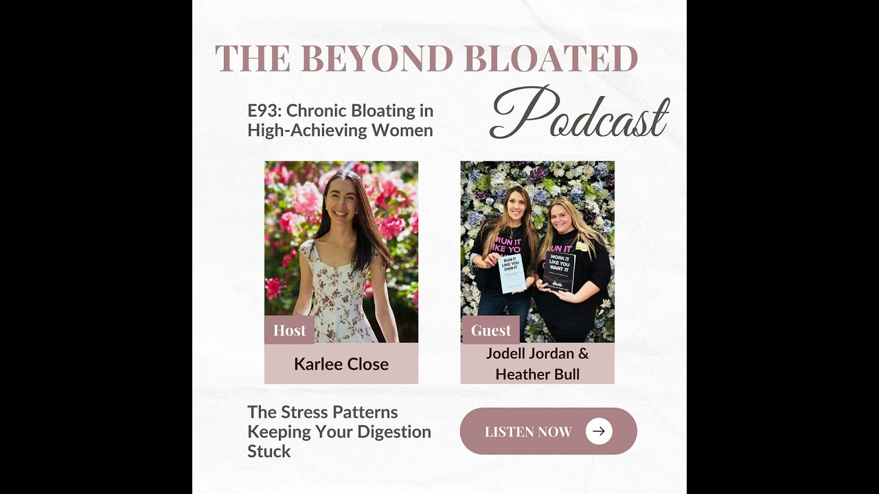 E93: Chronic Bloating in High-Achieving Women: The Stress Patterns Keeping Your Digestion Stuck