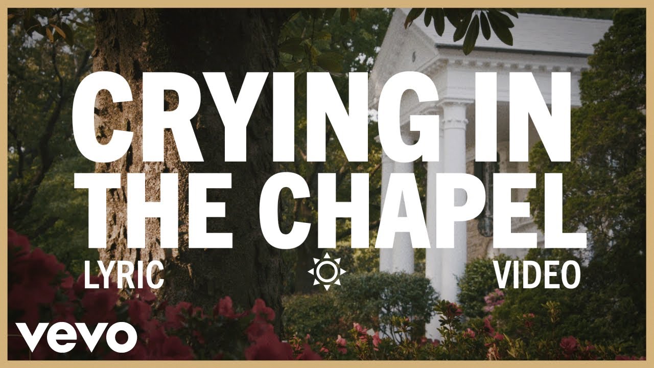 Elvis Presley - Crying In the Chapel (Official Lyric Video)