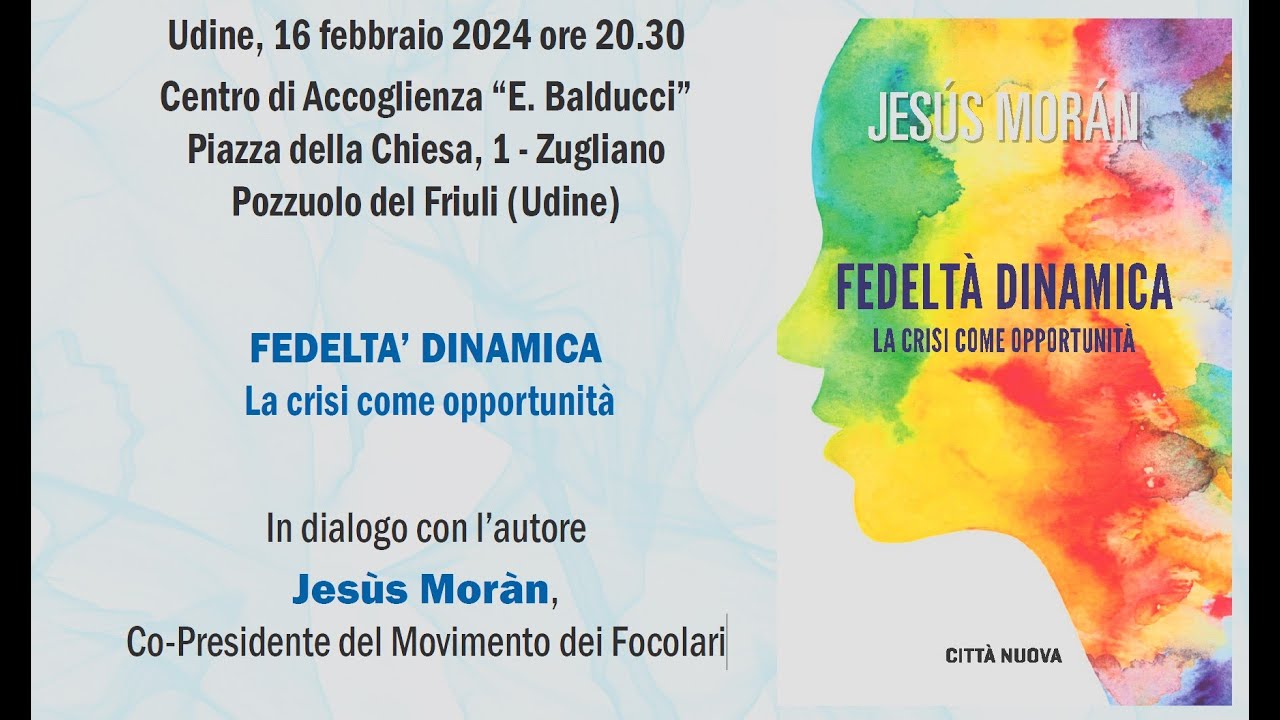 FEDELTA’ DINAMICA  La crisi come opportunità