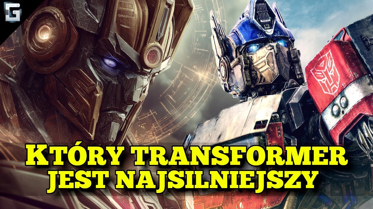 Który Transformer jest Najsilniejszy?