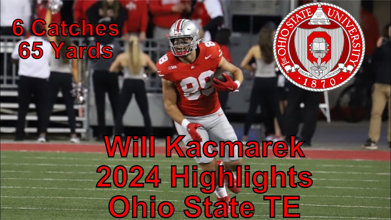 Will Kacmarek 2024 highlights | Ohio State TE