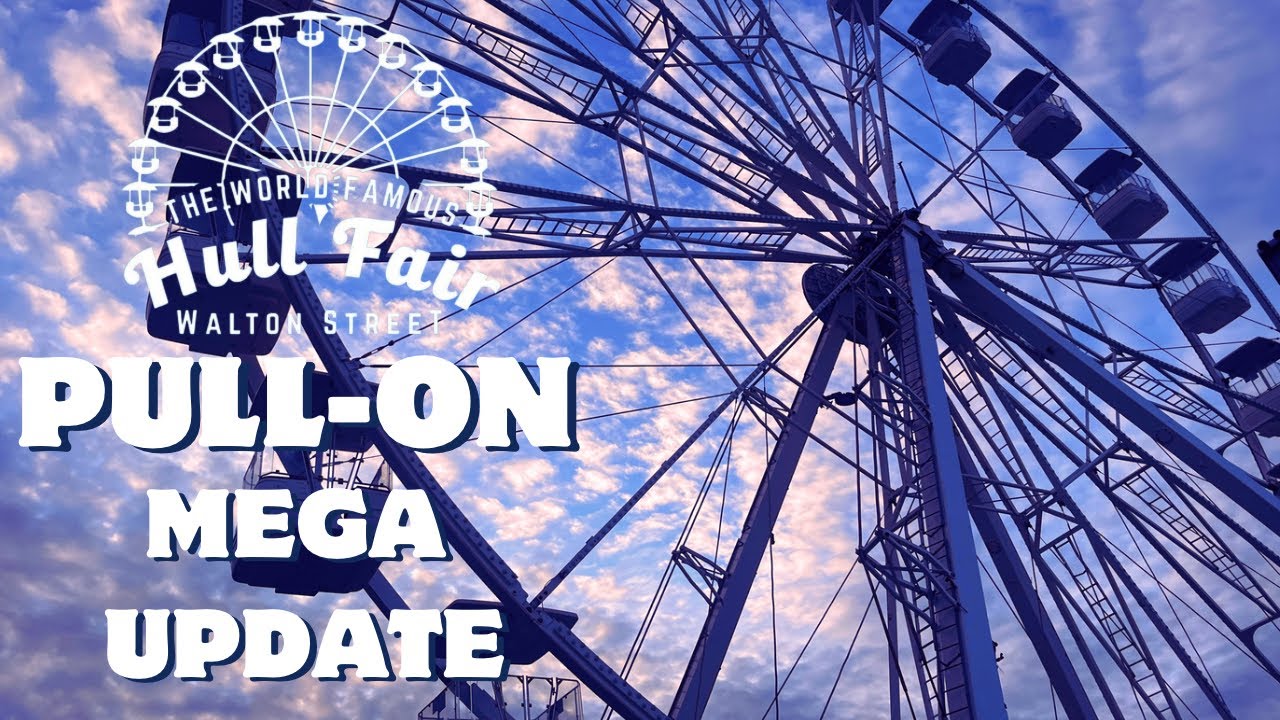 Hull Fair 2024 | MEGA PULL ON UPDATE | 4 Days To Go