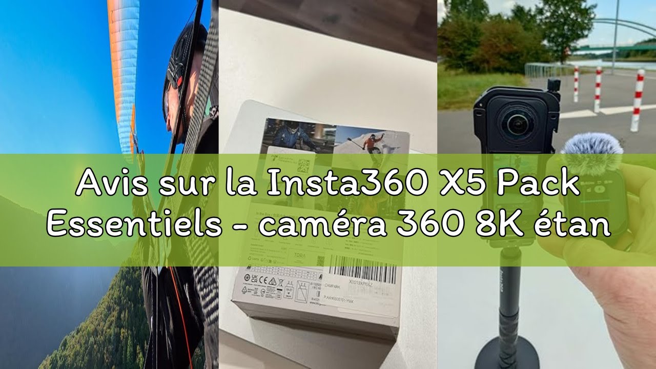 Avis sur la Insta360 X5 Pack Essentiels - caméra 360 8K étanche, Basse lumière de Pointe, Perche à S