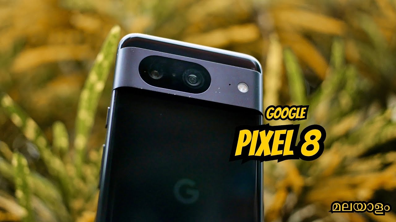 Google Pixel 8 Malayalam review ശരിയ്ക്കും കൊള്ളാമോ ?