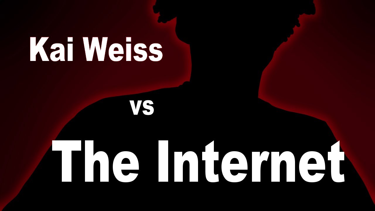 Kai Weiss vs The Internet