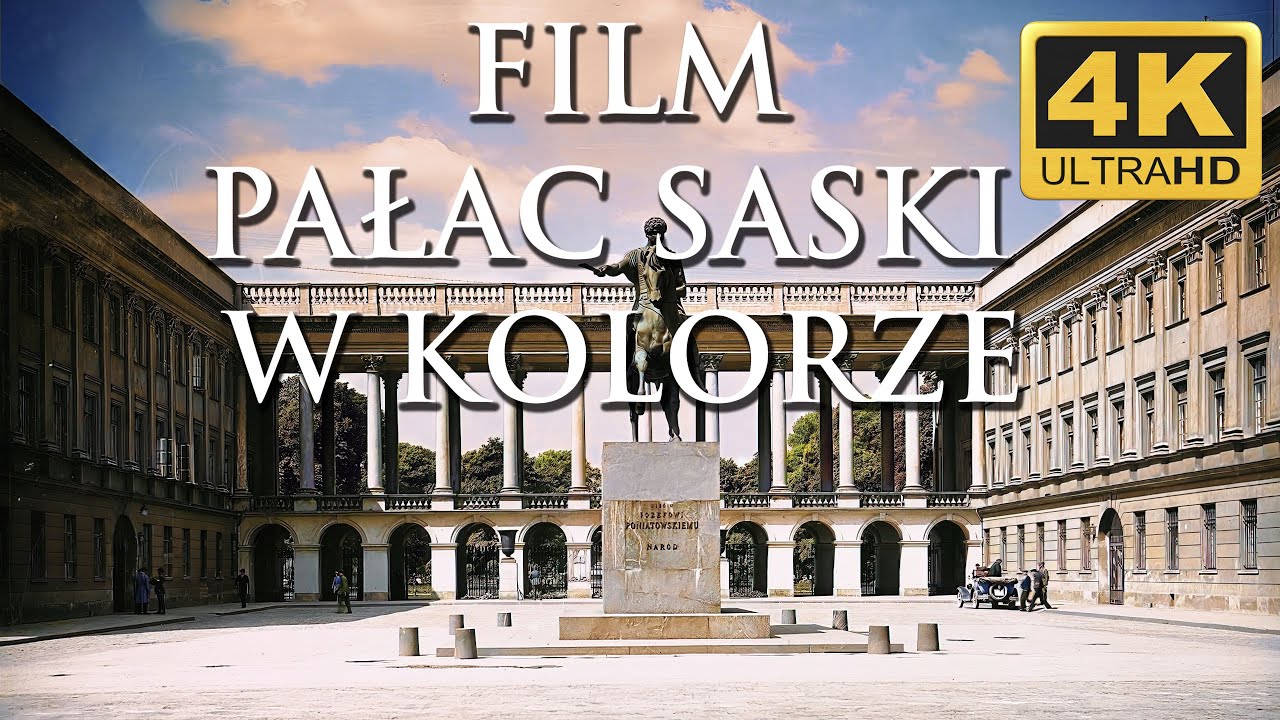 PRZEDWOJENNA WARSZAWA W KOLORZE | PAŁAC SASKI W KOLORZE | 4K