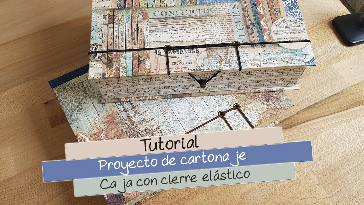 Tutorial | Cartonaje: Caja con cierre elástico