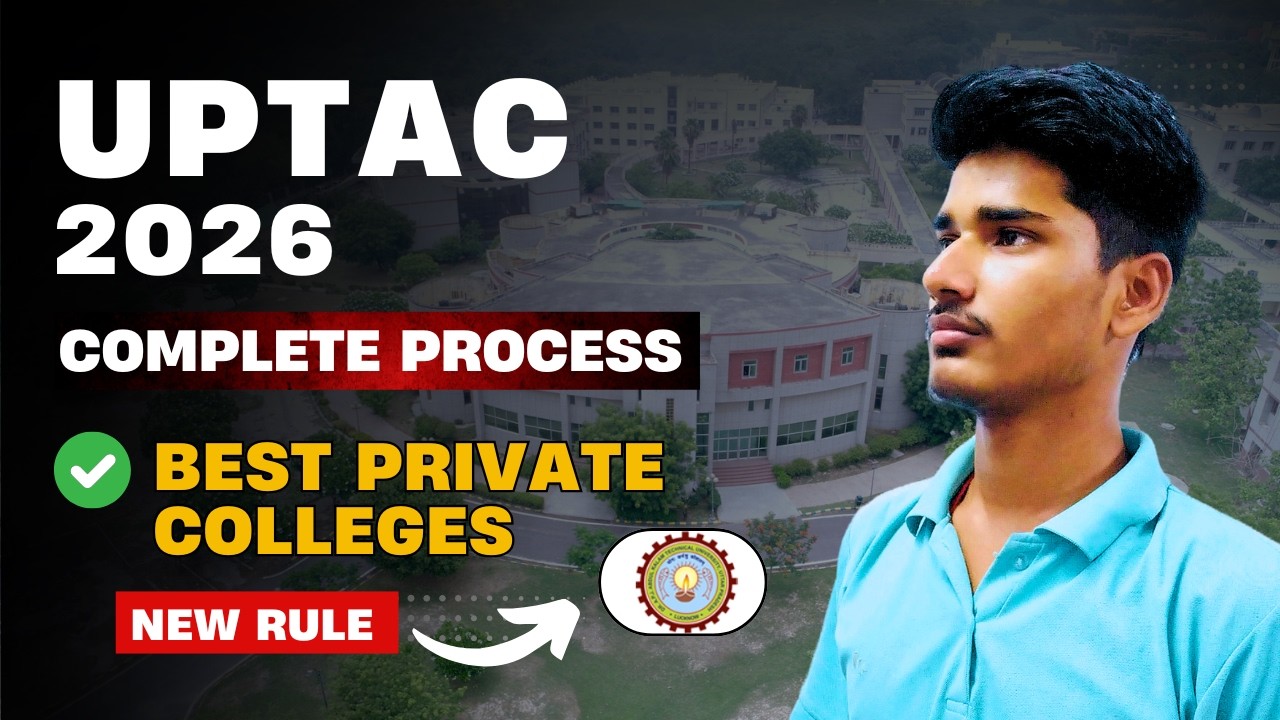 UPTAC BTech Counselling | AKTU Admissions 2026 | UPTU