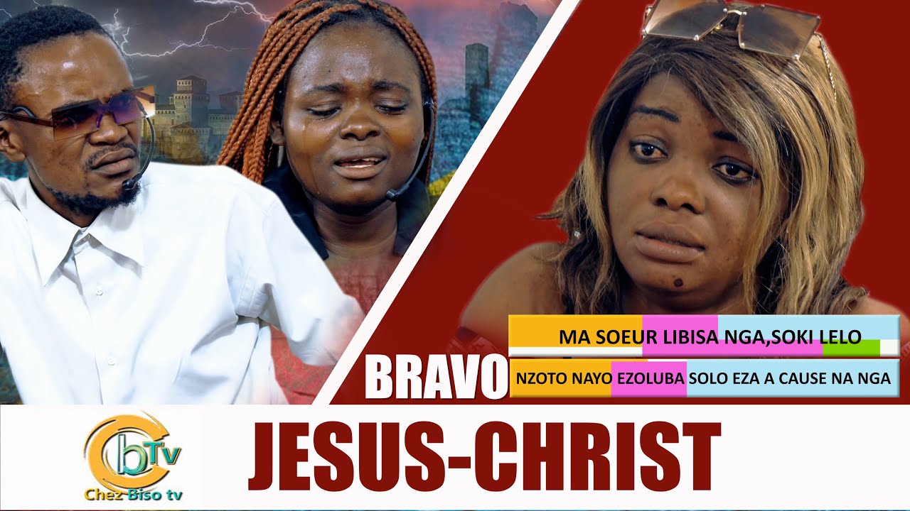 BRAVO JÉSUS-CHRIST : NGANGA ASENGA NGA CALEÇ0N YA GRANDE SŒUR PO NABUAKELA YE SOLO YA NZOTO